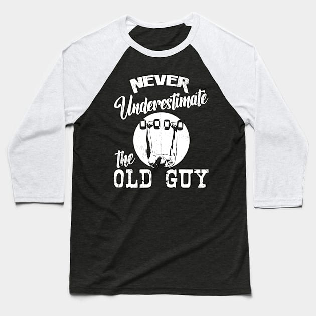 Never Underestimate the Old Guy [white] Baseball T-Shirt by Blended Designs